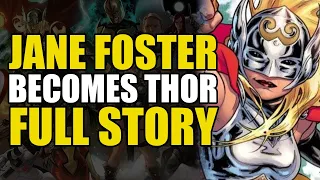 Jane Foster Becomes Thor: Mighty Thor Full Story | Comics Explained