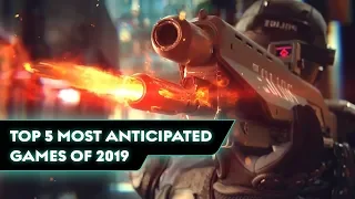 TOP 5 MOST Anticipated Games of 2019-2020 (PS4, XBOX ONE, PC)