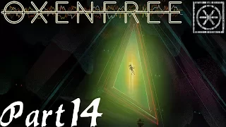 Oxenfree #14 Jetzt geht es in die Höhle des Löwen!