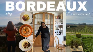 A Weekend in Bordeaux, France 🍷 | Wineries, Good Eats, & Recs | travel vlog