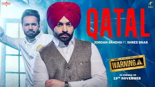 Jordan Sandhu - Qatal Ft Shree Brar | Avvy Sra | Warning | New Punjabi Dj Song 2021 | Saga Music