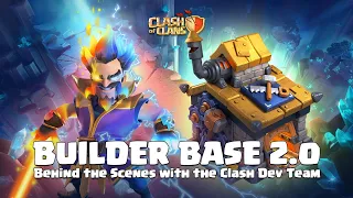 Builder Base 2.0 - Behind the Scenes with the Clash of Clans Team - Clash On!