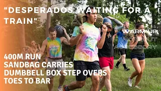 "Desperados" | 3-Person Team WOD | 400m Run + Sandbag Carries + DB Box Step Overs + Toes to Bar