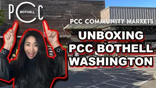 LIVING IN BOTHELL WASHINGTON PCC Community Market UNBOXING