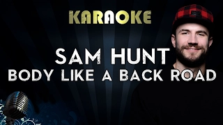 Sam Hunt - Body Like A Back Road (Karaoke Instrumental)
