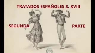 TRATADOS  DE DANZA ESPAÑOLES. SXVIII  PARTE-2