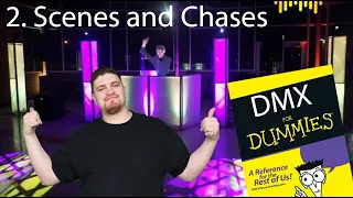 DMX For Dummies:  2. Scenes and Chases