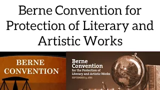 Berne Convention for Protection of Literary and Artistic Works | Notes | LL.B