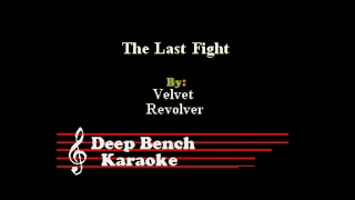 Velvet Revolver - The Last Fight (Custom Karaoke Video)