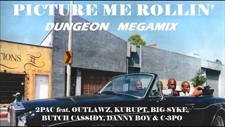 Picture Me Rollin' (Dungeon Megamix) - 2pac feat. Outlawz, Kurupt, Big Syke, CPO & Butch Cassidy