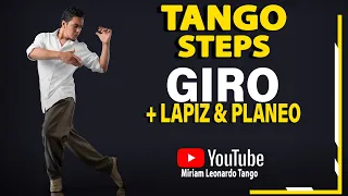 TANGO STEPS:  Giro to the closed side of the embrace + Lapiz & Planeo