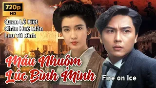 [PHIM CUỐI TUẦN] Máu Nhuộm Lúc Bình Minh (Fire On Ice) | Quan Lễ Kiệt, Châu Huệ Mẫn |TVB Movie 1991