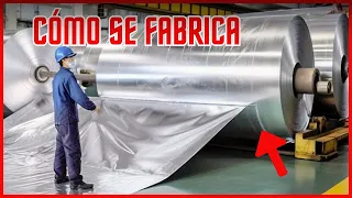 LA CURIOSA manera de FABRICAR  el PAPEL de ALUMINIO