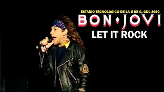 Bon Jovi - Let It Rock (Live at Guadalajara 1990)