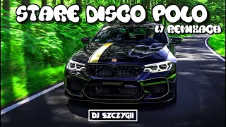 💎STARE DISCO POLO W REMIXACH💎MARZEC 2022💎DISCO POLO REMIXY❌SKŁADANKA DISCO POLO❌ #HITY #REMIXY #2K22