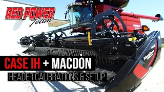 MacDon Header Calibrations and Setup with Case IH Combine | Red Power Team Combine Tips