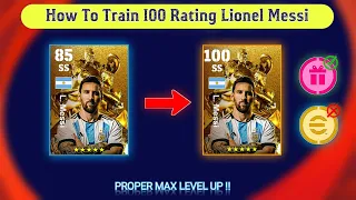 How To Train New L. Messi In efootball Mobile 2024 || Free L. Messi Max Training Tutorial 🔥