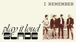 Slade - I Remember (Official Audio)