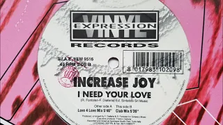 Increase Joy - I Need Your Love