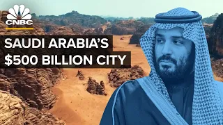 Neom: Saudi Arabia's $500 Billion Bet To Build A Futuristic City In The Desert