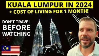 KUALA LUMPUR MALAYSIA 2024! 🇲🇾 KUALA LUMPUR COST OF LIVING 💵 (Watch Before Coming) KLCC