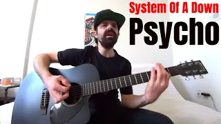 Psycho - System Of A Down [Acoustic Cover by Joel Goguen]