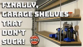 How to make strong, attractive, space saving, not bulky garage shelves that don't suck - DIY!