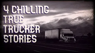 4 chilling true trucker stories