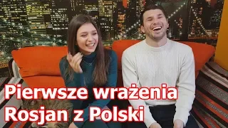 Pierwsze wrażenia Rosjan z Polski