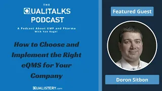 How to Choose and Implement the Right eQMS for Your Company [The Qualitalks Podcast]