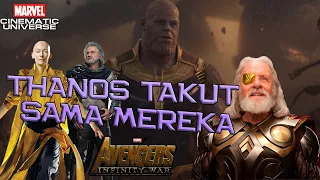 Karena 3 Karakter Ini, THANOS Tidak Berani Untuk Menyerang ! Avengers Infinity War Theory Indonesia