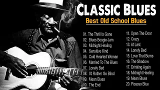 Classic Blues Music Best Songs - Excellent Collections of Vintage Blues Songs - The Thrill Is Gone