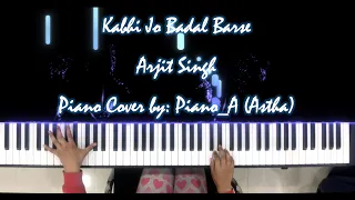 Kabhi Jo Badal Barse Piano Cover By: Piano_A (Synthesia Tutorial)