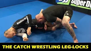 The Catch Wrestling Leg-Locks by Neil Melanson