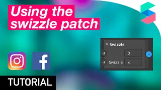 How to use the Swizzle patch - Spark AR tutorial