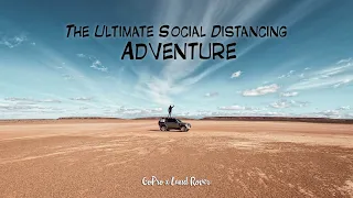 Land Rover Defender 2020 Adventure Vlog - "THE ULTIMATE SOCIAL DISTANCING ADVENTURE"