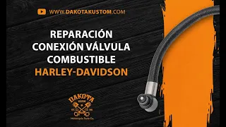 Reparación conexión Válvula Combustible Harley-Davidson - Dakota Kustom