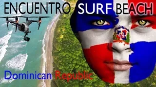 ENCUENTRO SURF BEACH ~ Dominican Republic ~ SURF ~ CABARETE ~