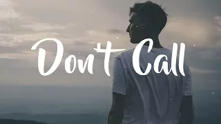 Lost Kings - Don't Call (Lyrics / Lyric Video)