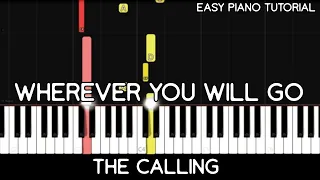 The Calling - Wherever You Will Go (Easy Piano Tutorial)