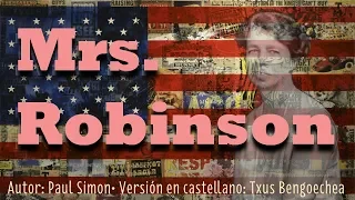 Mrs Robinson. Simon & Garfunkel. Adaptación al castellano. Versión española. Spanish cover. Karaoke