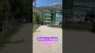 Best Hotel in Sangla Himachal | Best Accommodation with a perfect view #sanglavalley #himachal