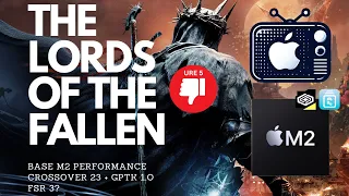  The Lords of the Fallen Mac Gameplay + performance on Base Mac Mini M2 (Crossover 23.5 + GPTK 1)