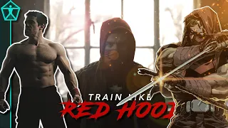 More BRUTAL Than Batman's Workout - Train Like The RED HOOD