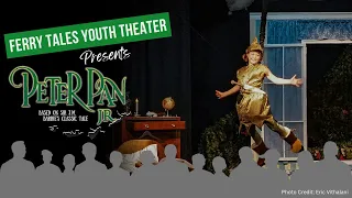 Ferry Tales Youth Theater - Peter Pan Jr - May 2, 2024