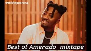 Best of Amerado songs mixtape #amerado #mixtape #songs #track #afrobeat