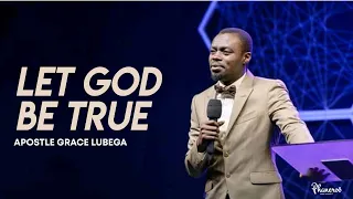 Let God Be True | Phaneroo Sunday 98 Live Stream with Apostle Grace Lubega