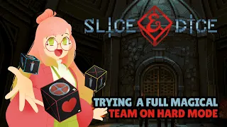 Trying Out A Magical Team on Hard  | Slice & Dice 3.0