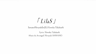 SawanoHiroyuki[nZk]:Honoka Takahashi『LilaS』×TVアニメ「８６―エイティシックス―」Collaboration Movie