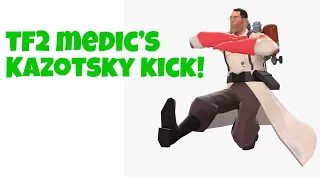 TF2 Medic's kazotsky kick